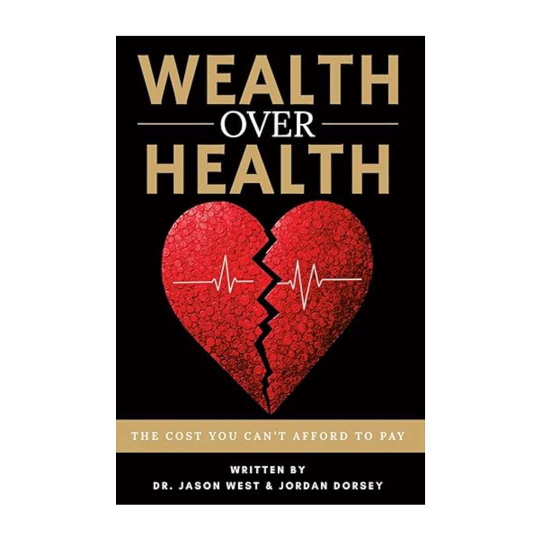 Wealth Over Health Book